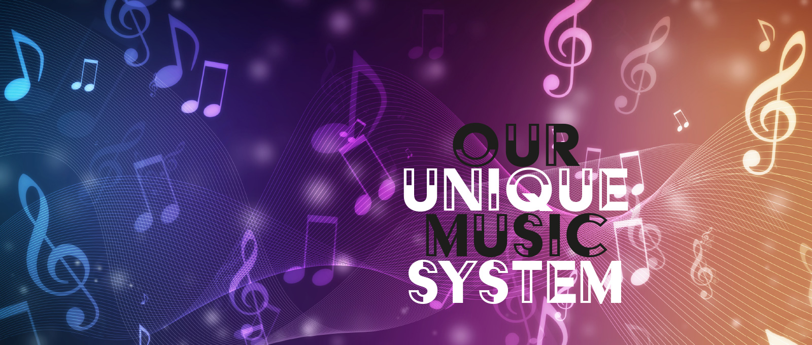 Our Music System