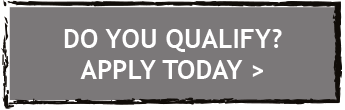 Do you Qualify? Apply Today Do you Qualify? Apply Today