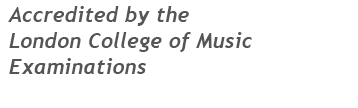 Accredited by the London College of Music Examinations